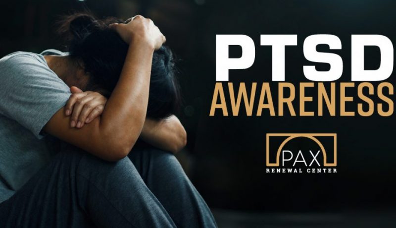Post Traumatic Stress Disorder, Post Traumatic Stress Disorder Awareness, PTSD, PAX Renewal, PAX Renewal Center, Therapy, Trauma, counselor, Mental Health